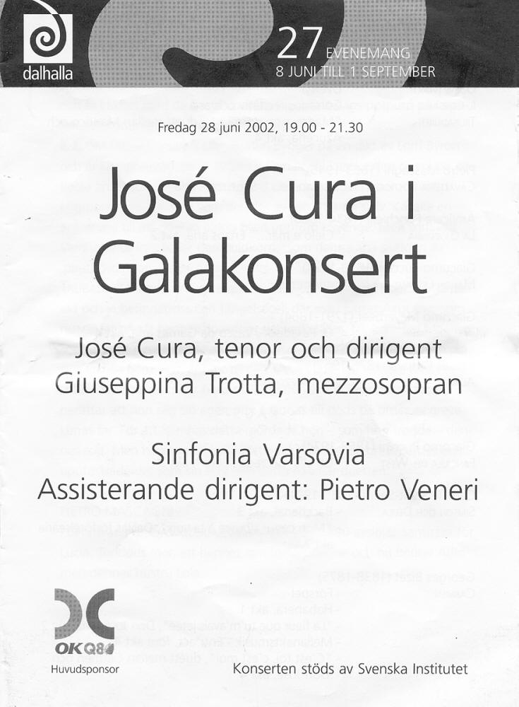 Jos Cura, conducto and singerr, Sinfornia Varsovia, 2002, Dalhalla, Sweden.