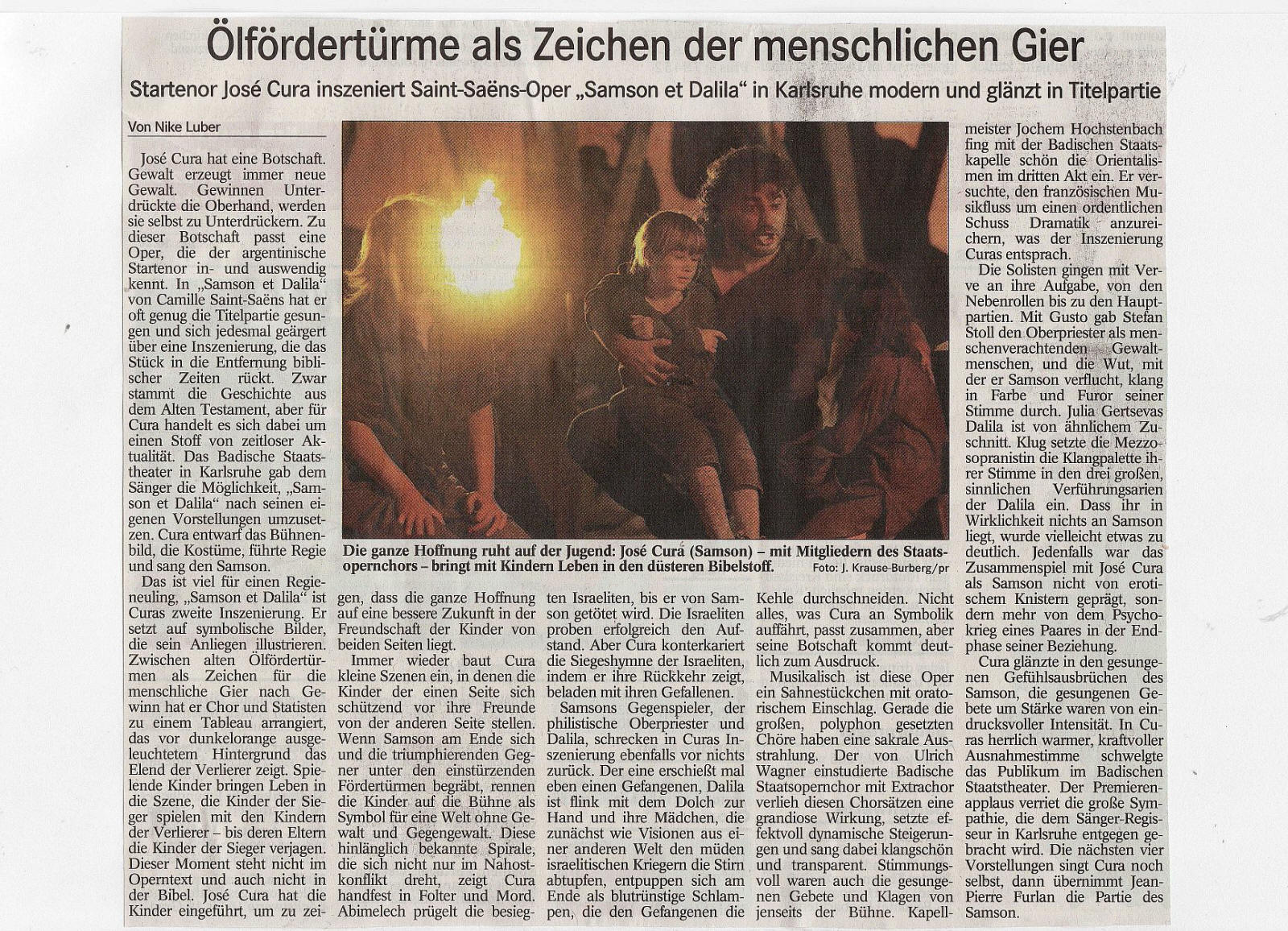 Press for Jos Cura's  production of Samson et Dalila in Karlsruhe 2010.